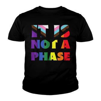 Its Not A Phase Lgbtqia Rainbow Flag Gay Pride Ally Youth T-shirt | Mazezy