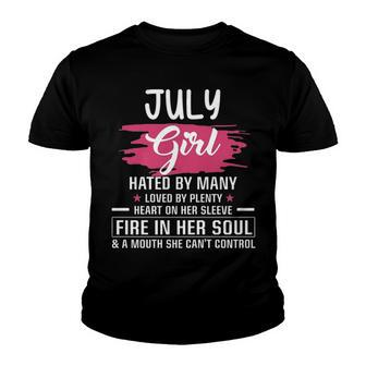 July Girl Birthday July Girl Hated By Many Loved By Plenty Heart On Her Sleeve Youth T-shirt - Seseable