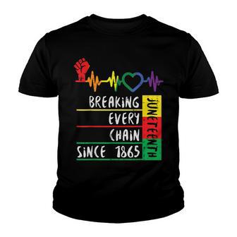 Juneteenth Breaking Every Chain Since 1865  Youth T-shirt