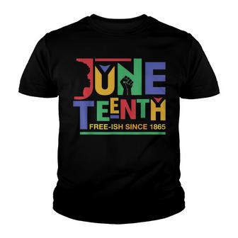 Juneteenth Freeish Since 1865 Melanin Ancestor Black History V3 Youth T-shirt - Thegiftio UK