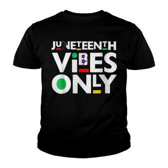 Juneteenth Vibes Only Black Gift Youth T-shirt - Thegiftio UK