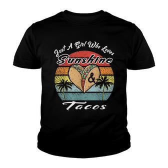 Just A Girl Who Loves Sunshine & Tacos Taco Themed Youth T-shirt - Thegiftio UK