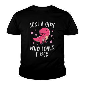 Just A Girl Who Lovesrex Cute Trex Dinosaur Dino Lover Youth T-shirt | Mazezy