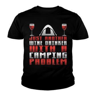 Just Another Wine Drinker With A Camping Problem V2 Youth T-shirt - Thegiftio UK
