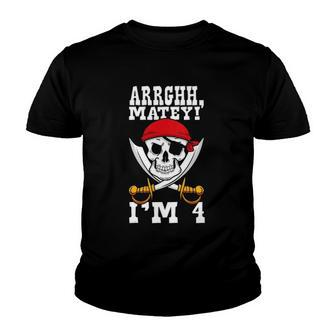 Kids Arrghh Matey Im 4 Pirate Themed 4Th Birthday Party Boy Youth T-shirt | Mazezy