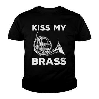 Kiss My Brass - Funny French Horn Player Youth T-shirt | Mazezy