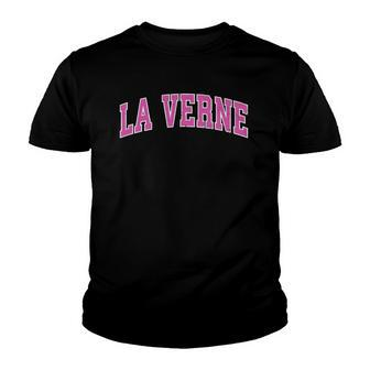 La Verne California Ca Vintage Sports Design Pink Design Youth T-shirt | Mazezy