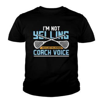 Lacrosse Coach Gift Lax Sticks Funny Coach Voice Youth T-shirt | Mazezy