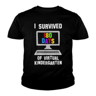 Last Day Of School I Survived 180 Days Virtual Kindergarten Youth T-shirt - Thegiftio UK