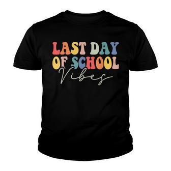 Last Day Of School Vibes Cool Teacher Student Graduation Youth T-shirt - Thegiftio UK