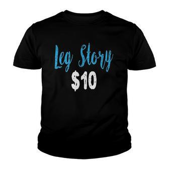 Leg Story Funny Broken Bone Gift Youth T-shirt | Mazezy