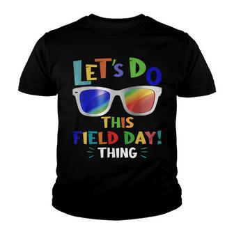 Lets Do This Field Day Thing Colors Quote Sunglasses Boys V2 Youth T-shirt - Thegiftio UK