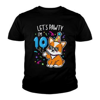 Lets Pawty Im 10Th Birthday Corgi 10 Years Old Birthday Youth T-shirt - Monsterry DE