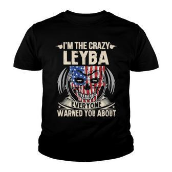 Leyba Name Gift Im The Crazy Leyba Youth T-shirt - Seseable