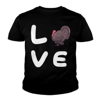 Love Turkeys Funny Turkey Thanksgiving 16 Shirt Youth T-shirt | Favorety AU