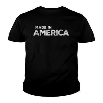 Made In America Patriotic 4Th Of July Gift Youth T-shirt - Thegiftio UK