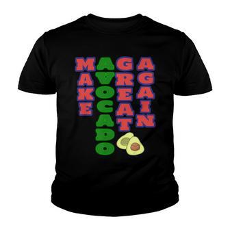 Make Avocado Great Again Youth T-shirt | Favorety AU