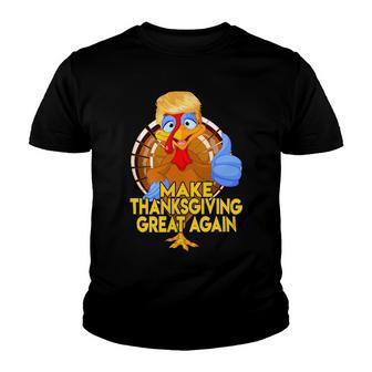 Make Thanksgiving Great Again Funny 2 Shirt Youth T-shirt | Favorety CA