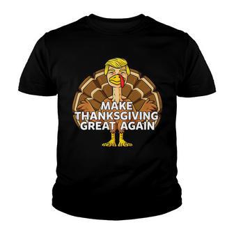 Make Thanksgiving Great Again Funny 3 Shirt Youth T-shirt | Favorety AU