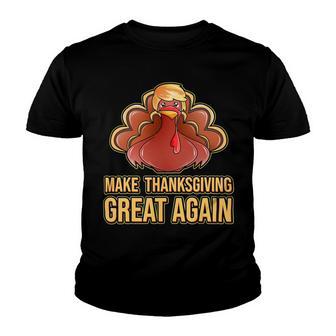 Make Thanksgiving Great Again Trump 907 Shirt Youth T-shirt | Favorety CA