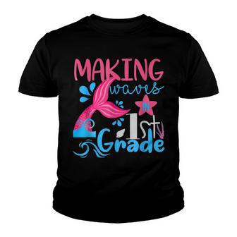 Making Waves In 1St Grade Mermaid Back To School Girls V4 Youth T-shirt - Thegiftio UK
