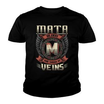 Mata Blood Run Through My Veins Name V3 Youth T-shirt - Seseable