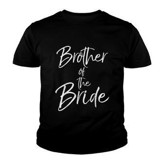 Matching Bridal Party For Family Brother Of The Bride Youth T-shirt - Monsterry DE