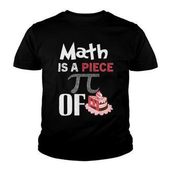 Math Is A Piece Of Pie Funny Pi Day Youth T-shirt | Favorety UK