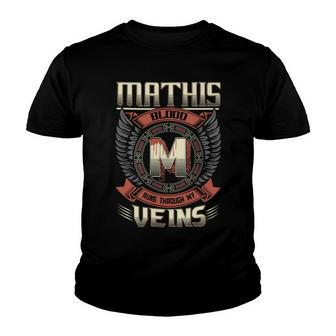 Mathis Blood Run Through My Veins Name V5 Youth T-shirt - Seseable
