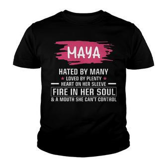 Maya Name Gift Maya Hated By Many Loved By Plenty Heart On Her Sleeve Youth T-shirt - Seseable