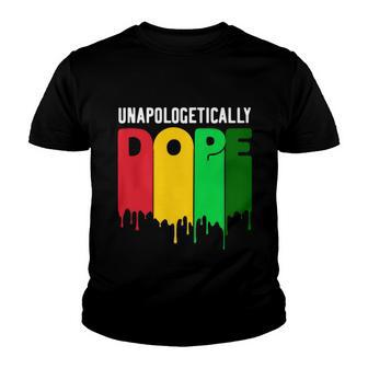 Melanin Unapologetically Dope Black History Month Melanin Youth T-shirt - Monsterry UK