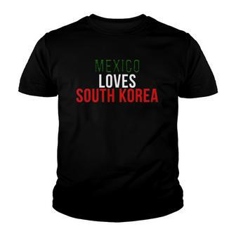 Mexico Loves South Korea Soccer Fan Youth T-shirt | Mazezy