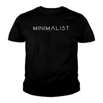 Minimalist Art Minimalism Lifestyle Design Youth T-shirt | Mazezy