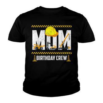 Mom Birthday Crew Construction Birthday Party Supplies Youth T-shirt - Seseable