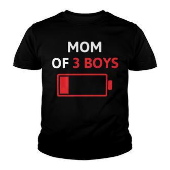 Mom Of 3 Boys Mothers Day Low Battery Youth T-shirt | Favorety