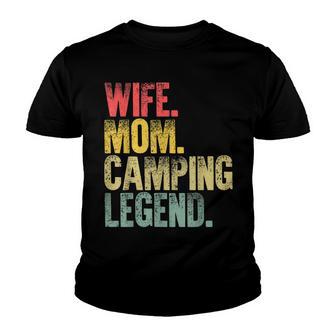 Mother Women Funny Gift Wife Mom Camping Legend Youth T-shirt - Thegiftio UK
