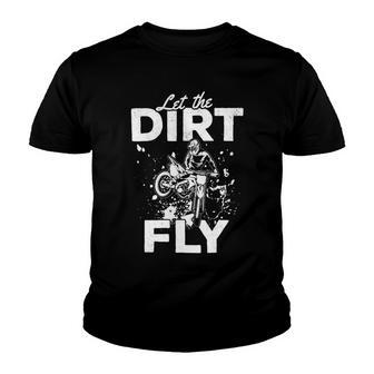 Motorcycle Let The Dirt Fly Dirtbike 494 Shirt Youth T-shirt | Favorety CA