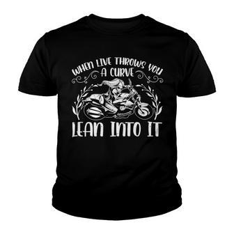 Motorcycle When Live Throws You A 470 Shirt Youth T-shirt | Favorety DE