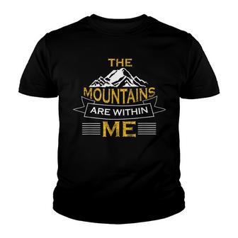 Mountains Are Within Calling Me Camping Hiking Climb Youth T-shirt - Thegiftio UK