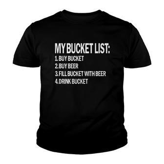 My Bucket List Buy Bucket New 2022 Gift Youth T-shirt - Thegiftio UK