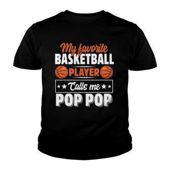 My Favorite Basketball Player Calls Me Pop Pop Cute V2 Youth T-shirt - Thegiftio UK