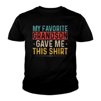 My Favorite Grandson Gave Me This Matching Family Youth T-shirt - Thegiftio UK