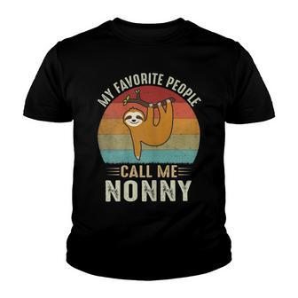 My Favorite People Call Me Nonny 302 Trending Shirt Youth T-shirt | Favorety