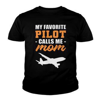 My Favorite Pilot Calls Me Mom - Airplane Son Youth T-shirt | Favorety UK