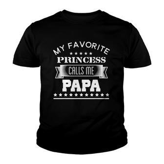 My Favorite Princess Calls Me Papagift Youth T-shirt | Mazezy