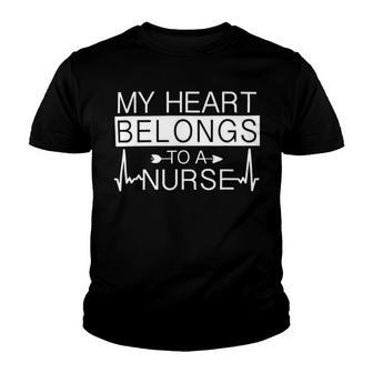 My Heart Belongs To A Nurse I Love My Nurse Valentines Day 253 Trending Shirt Youth T-shirt | Favorety UK