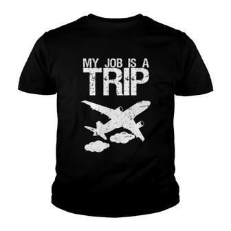 My Job Is A Tripas A Flight Attendant Stewardess Youth T-shirt | Mazezy