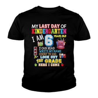 My Last Day Of Kindergarten 1St Grade Here I Come So Long V3 Youth T-shirt - Seseable