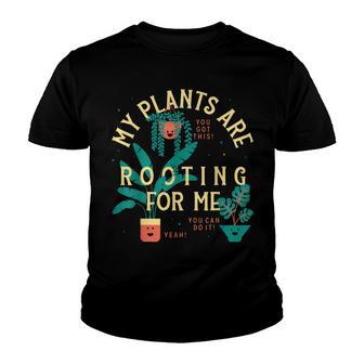 My Plants Are Rooting For Me Plant Funny Gift Youth T-shirt | Mazezy