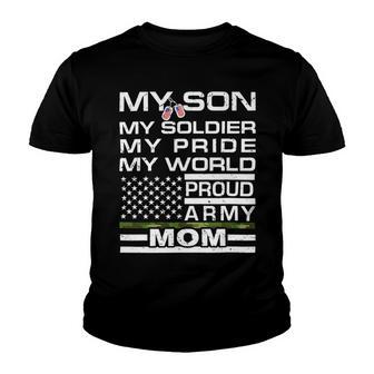 My Son My Soldier Hero Proud Army Mom 698 Shirt Youth T-shirt | Favorety CA